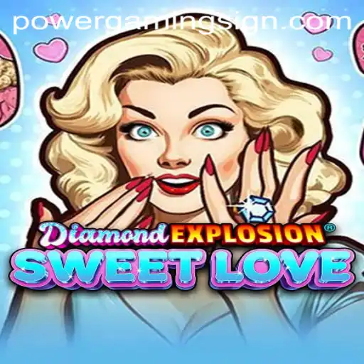 Exploring the World of DiamondExplosionSweetLove: A New Horizon in Power Gaming