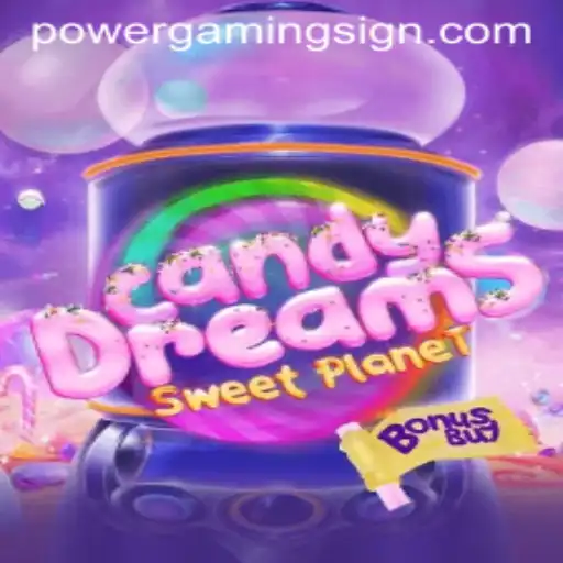Dominating CandyDreamsSweetPlanet with Power Gaming Tactics