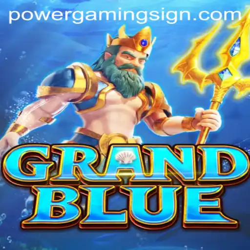 Unveiling the World of GRANDBLUE: A New Era in Power Gaming
