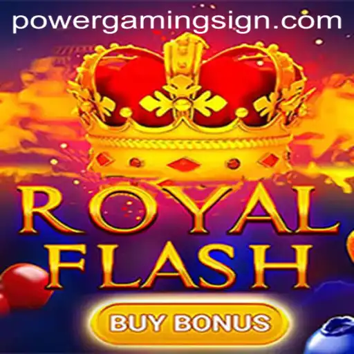 Exploring the Thrills of RoyalFlashBuyBonus: A POWER GAMING Experience